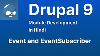 Event and EventSubscriber  Drupal 9 Module Development tutorial in Hindi in 2022 [upl. by Sirac]