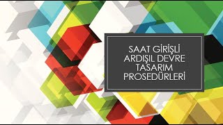 4 Ders Saat Girişli Ardışıl Devre Tasarım Prosedürleri [upl. by Yruama433]