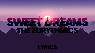 Sweet Dreams Acapella  The Eurythmics  Lyrics [upl. by Dnalyar]