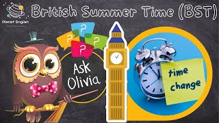 Ask Series  What is British Summer Time BST and DST [upl. by Jopa]