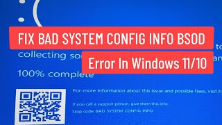 FIX BAD SYSTEM CONFIG INFO BSOD Error In Windows 1110 [upl. by Rett]