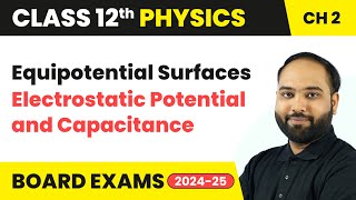 Equipotential Surfaces  Electrostatic Potential and Capacitance  Class 12 Physics Chapter 2  CBSE [upl. by Atteval]