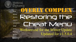 Medieval Dynasty  Modded  Restoring the Cheat Menu AGAIN after Winter Update A HowTo Guide [upl. by Llennej]