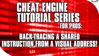 Advanced Cheat Engine Tutorial Backtracing Shared Instructions from Visual Addresses Eldritch [upl. by Yelekalb]