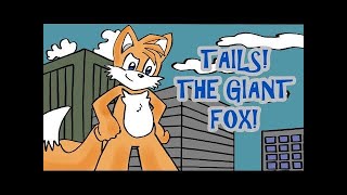 Tails The Giant Fox  Comic Dub [upl. by Kean476]