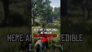 5 INCREDIBLE Details in Red Dead Redemption 2  Part 08 rdr2 shorts [upl. by Hnad814]