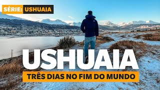 O QUE FAZER EM USHUAIA NA ARGENTINA Três dias no fim do mundo [upl. by Arot]