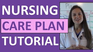 Nursing Care Plan Tutorial  How to Complete a Care Plan in Nursing School [upl. by Lalitta]