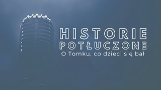 Historie potłuczone 85 O Tomku co dzieci się bał [upl. by Notneiuq499]