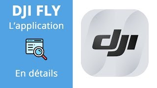 DJI FLY  Lapplication pour le MAVIC MINI en détails [upl. by Naej]