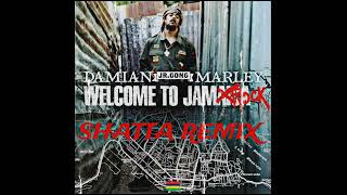 Welcome to JamrockDamian Marley Shatta Remix [upl. by Naesal]