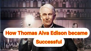 Thomas Alva Edison Biography Who was Thomas Alva Edison  life stories in English [upl. by Goltz596]