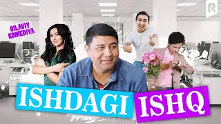 Ishdagi ishq ozbek film  Ишдаги ишк узбекфильм [upl. by Roel]