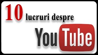 10 informații INCREDIBILE despre YOUTUBE [upl. by Symons]