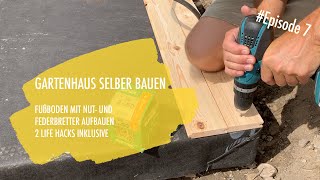 DIY Gartenhaus selber bauen Ep 7  Nut und Federbretter verlegen [upl. by Zindman]