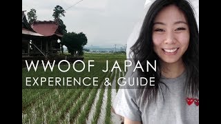 WWOOF Japan Experience  Tips [upl. by Nirmak336]