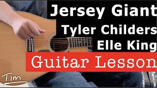 Tyler Childers Jersey Giant Guitar Lesson Chords and Tutorial [upl. by Leeann]