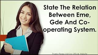 State The Relation Between Eme Gde And Co operating System [upl. by Ruscio]