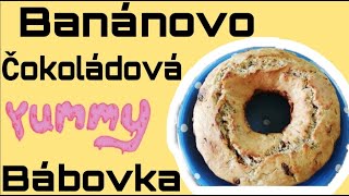 Banánovo Čokoládová BÁBOVKA [upl. by Chaworth]