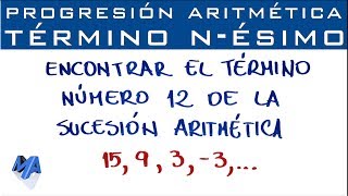 Progresión Aritmética  Término nésimo conociendo la sucesión [upl. by Areip379]