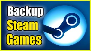 How Manually Back Up Steam Game Files on Hard Drive Best Tutorial [upl. by Naenaj243]