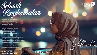 Yollanda  Sebuah Penghianatan Official Music Video [upl. by Desirae753]