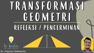 Transformasi 2  Refleksi Pencerminan Rumus Pencerminan  Matematika SMP [upl. by Arratal]