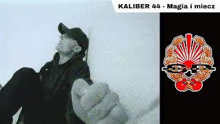 KALIBER 44  Magia i miecz OFFICIAL VIDEO [upl. by Ynohtnacram]