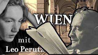 Wien mit Leo Perutz  Eine Autorenhymne [upl. by Detta269]