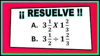 🤩🔷MULTIPLICACIÓN Y DIVISIÓN DE FRACCIONES MIXTAS UNA FORMA FACIL DE RESOLVER [upl. by Gardal184]