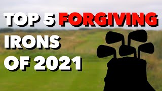 Top 5 forgiving irons for mid to high handicappers of 2021 [upl. by Doty]