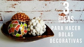 3 ideas para crear bolas decorativas [upl. by Oironoh]