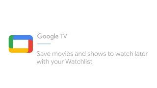 Save movies and shows to watch later with your Watchlist  Google TV [upl. by Aneehc716]