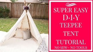 SUPER EASY DIY TEEPEE TENT TUTORIAL NO SEW NO TOOLS [upl. by Eyanaj]