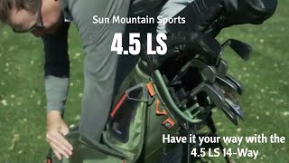 The 45 LS Golf Bag  Sun Mountain Sports [upl. by Kwan160]