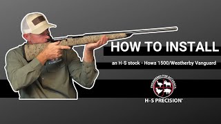 Installing an HS Precision Stock on a Howa 1500 or Weatherby Vanguard [upl. by Stouffer]