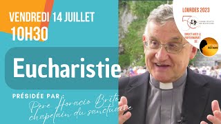 14 juillet  10h30 Messe présidée par le Père Horacio Brito chapelain du SanctuaireLourdes 2023 [upl. by Ellirehs117]