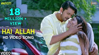 Hai Allah  Video Song  Arifin Shuvoo  Jolly  Kona  Savvy  Niyoti Bengali Movie 2016 [upl. by Ailama]