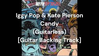 Iggy Pop amp Kate Pierson  Candy Guitarless [upl. by Naimaj]