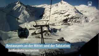 Skigebiet Gastein Fahrt mit der Goldbergbahn in Sportgastein [upl. by Eilujna831]