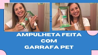 Como fazer ampulheta com garrafa pet [upl. by Anirroc245]