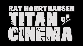 Ray Harryhausen  Titan of Cinema [upl. by Akehs]