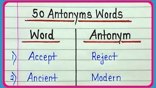 Antonyms  50 common and useful antonyms words  Learn and write opposite words 50  English [upl. by Rhee]