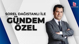 Sorel Dağıstanlı ile Gündem Özel 5 Mart 2024 [upl. by Beilul]