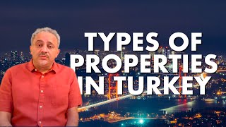 Types of properties in Turkey  Homes and Beyond [upl. by Grogan]