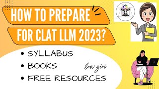 How to prepare for CLAT LLM 2023Syllabus of CLAT PG 2024Books for CLAT LLMCLAT PG Preparation [upl. by Urion]