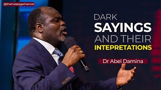 DARK SAYINGS AND INTERPRETATIONS IN THE BIBLE  Dr Abel Damina 2024 [upl. by Ellyn]