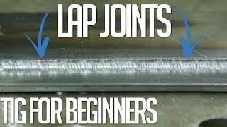 TIG Welding Basics Lap Joints [upl. by Ilellan]