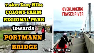 COLONY FARM TO PORTMANN BRIDGE HIKE  EASY 76KM HIKE [upl. by Ardnu858]