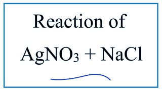 Reaction between AgNO3 and NaCl Silver nitrate  Sodium Chloride [upl. by Zillah396]